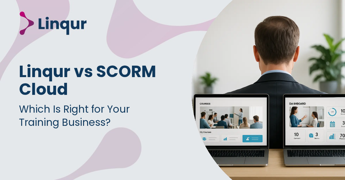 Linqur vs SCORM Cloud: Which Is Right for Your Training Business?