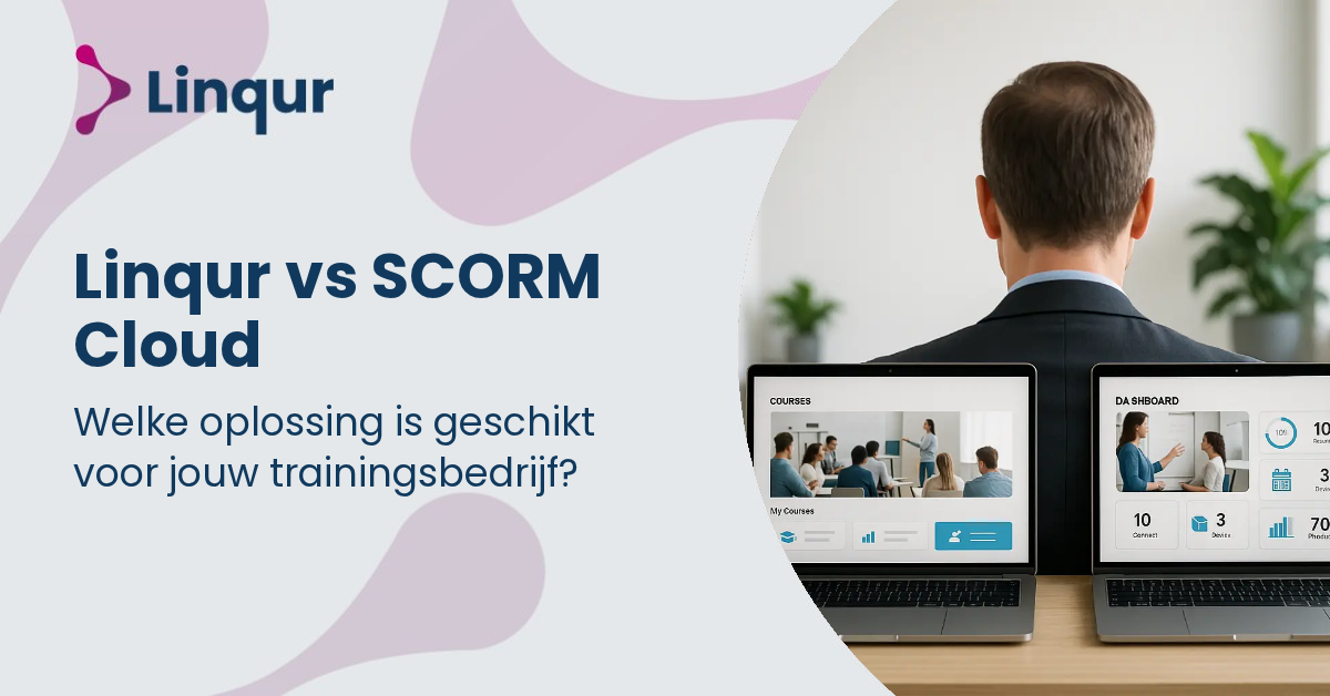 Linqur vs SCORM Cloud: welke oplossing is geschikt voor jouw trainingsbedrijf?