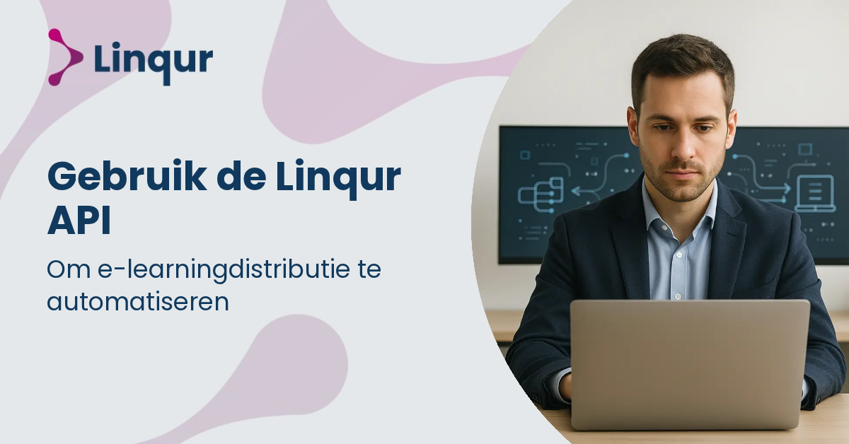 Hoe je de Linqur API gebruikt om e-learningdistributie te automatiseren