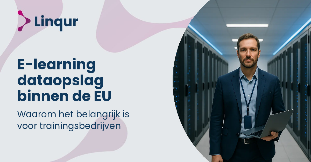 Waarom e-learning dataopslag binnen de EU belangrijk is voor trainingsbedrijven