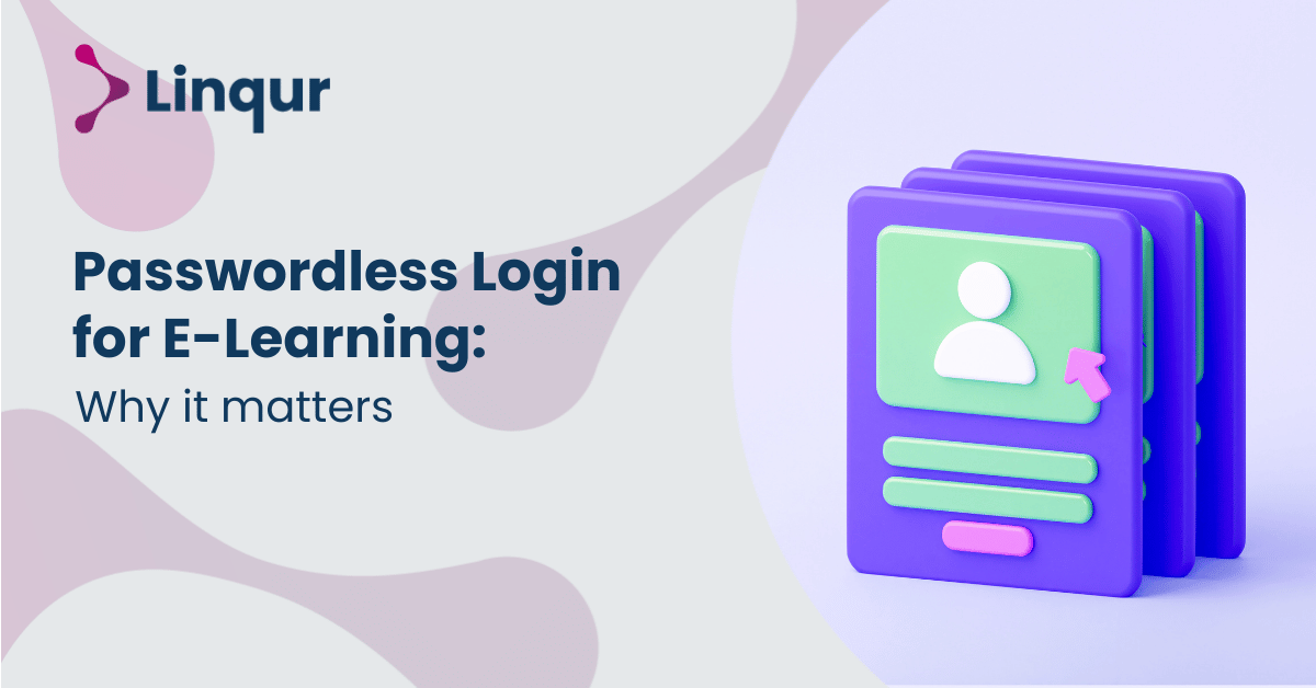 Passwordless Login for E-Learning: Why it Matters