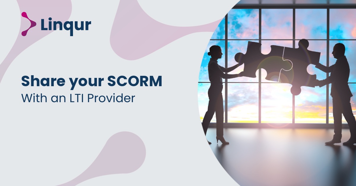 Making a SCORM Course Accessible to Other LMSs with an LTI Provider