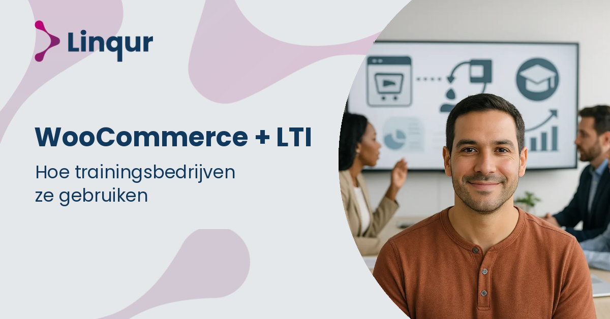 Hoe trainingsbedrijven WooCommerce + LTI gebruiken